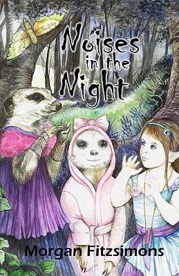 Noise`s In The Night A Fitztown Tale From The Hidden Gate Series
