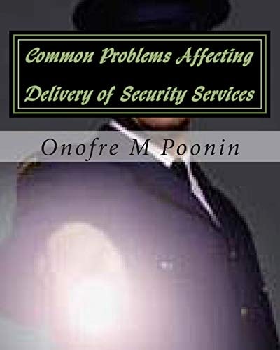 Common Problems Affecting Delivery of Security Services A Thesis for Criminology Students