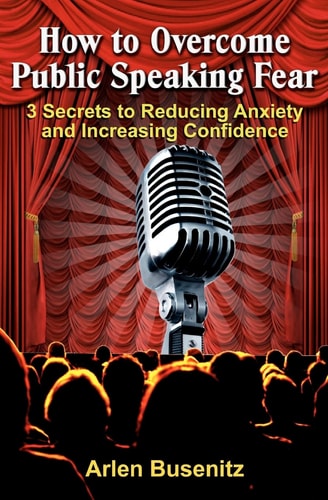 How to Overcome Public Speaking Fear 3 Secrets to Reducing Anxiety and Increasing Confidence