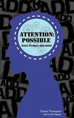 Attention Possible Ways to Beat ADD / ADHD