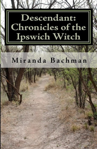 Descendant Chronicles of the Ipswich Witch