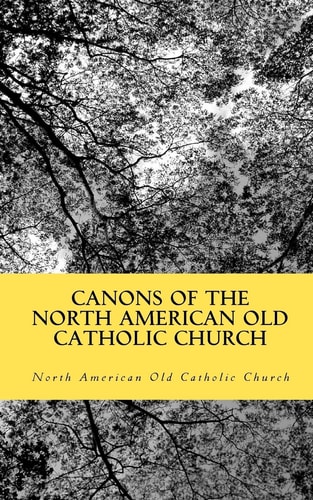 Canons of the North American Old Catholic Church