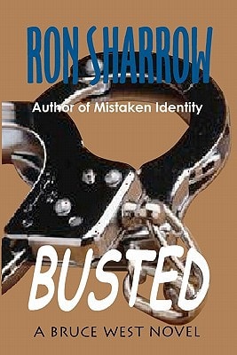 Busted A Bruce West Novel