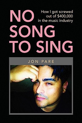 No Song to Sing How I Got Screwed Out of 4000. 00 in the Music Industry
