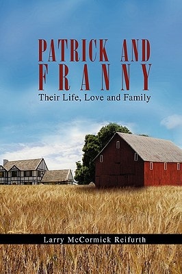 Patrick and Franny Their Life, Love and Family
