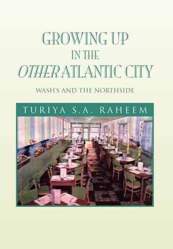Growing Up in the Other Atlantic City Wash's and the Northside
