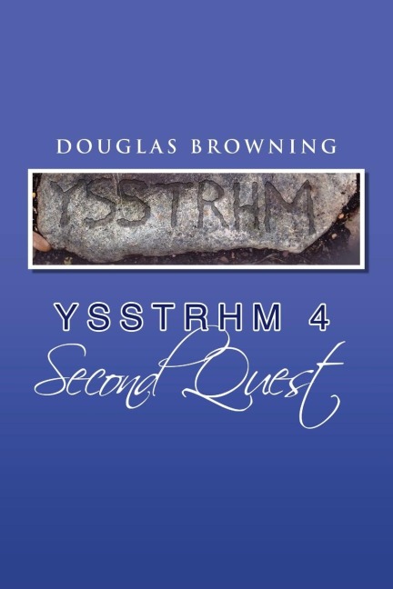 Ysstrhm 4, Second Quest