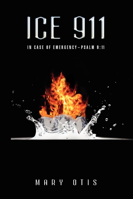 ICE 911: In Case of Emergency- Psalm 9:11
