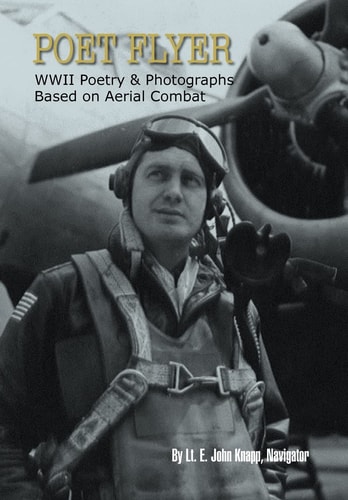 Poet Flyer Wwii Poetry and Photographs Based on Aerial Combat