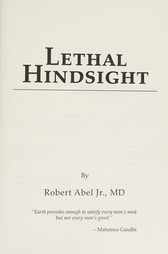 Lethal Hindsight
