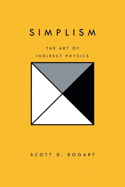 Simplism: The Art of Indirect Physics