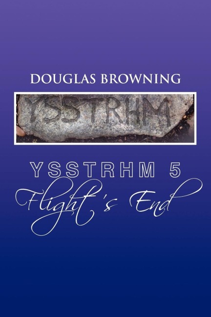 Ysstrhm 5, Flights End