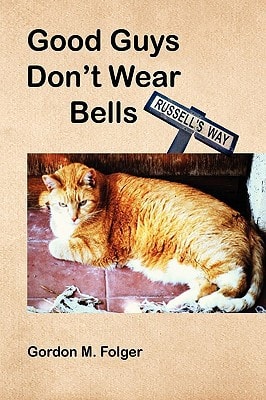 Good Guys Don't Wear Bells Russell's Way