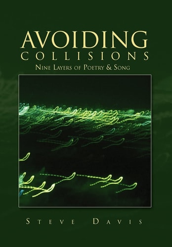 Avoiding Collisions Nine Layers of Poetry and Song