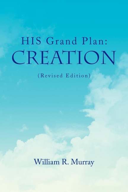 HIS Grand Plan: Creation (Revised Edition)