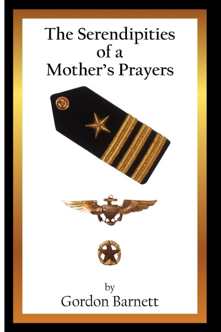 The Serendipities of a Mothers Prayers