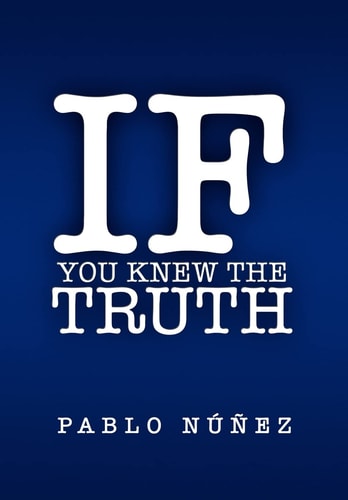 If You Knew the Truth The Teaching of God Through Jesus