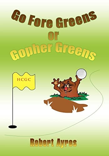 Go Fore Greens Or Gopher Greens