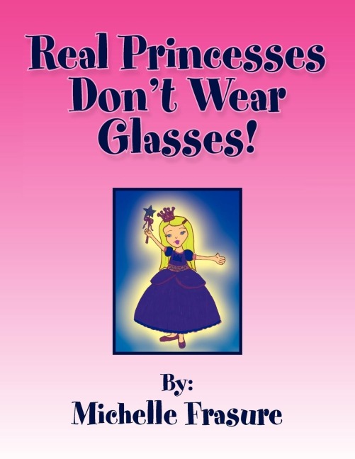 Real Princesses Dont Wear Glasses