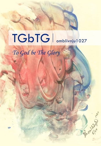 Tgbtg To God Be the Glory