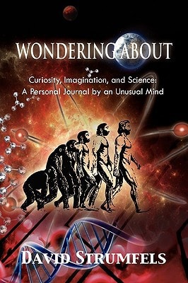 Wondering About Curiosity, Imagination, and Science: A Personal Journey