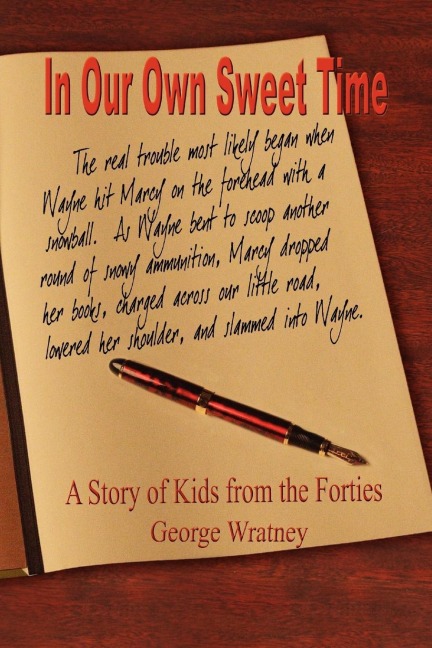 In Our Own Sweet Time: A Story of Kids from the Forties
