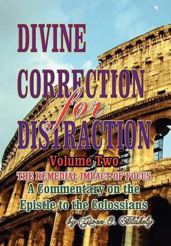Divine Correction for Distraction Volume Ii The Remedial Impact of Focus