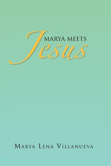 Marya Meets Jesus