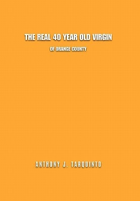 The Real 40 Year Old Virgin Of Orange County
