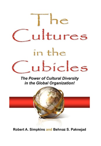 The Cultures in the Cubicles The Power of Cultural Diversity in the Global Organization!