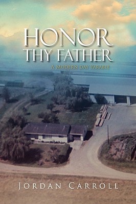 Honor Thy Father A Modern Parable