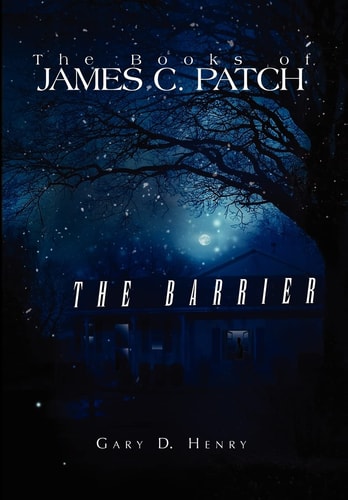 The Books of James C. Patch The Barrier
