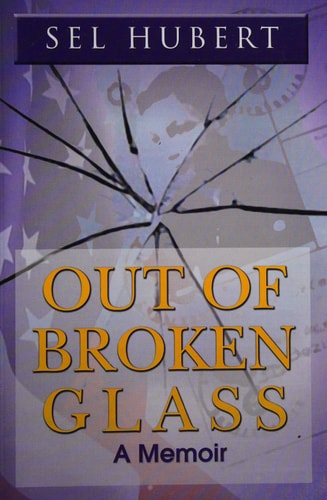 Out of Broken Glass A Memoir of Renewal