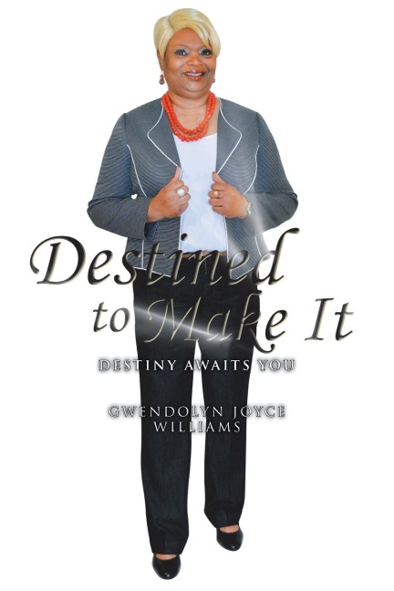 Destined to Make It: Destiny Awaits You