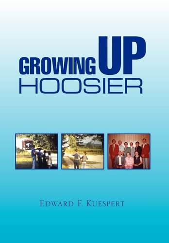 Growing Up Hoosier