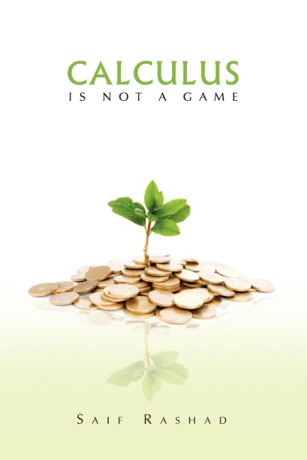 Calculus Is Not a Game: Manage Your Personal Finance