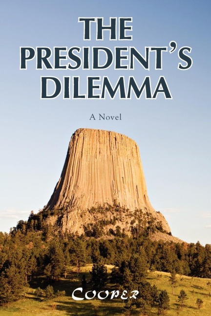 The Presidents Dilemma: A Zany Novel about a Marijuana Crackdown and a Moving