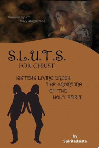 SLUTS for Christ