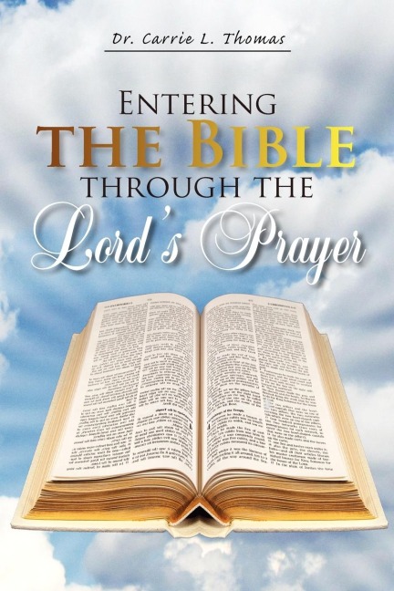 Entering the Bible Through the Lords Prayer