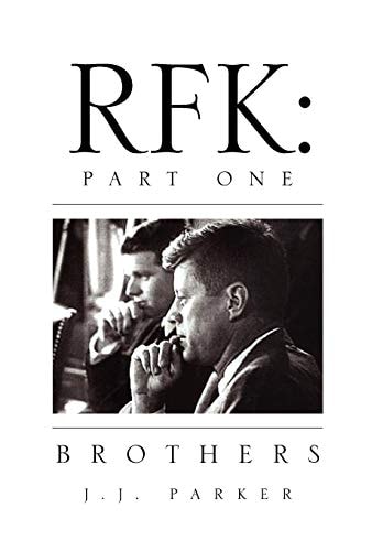 Rfk:Part One Brothers