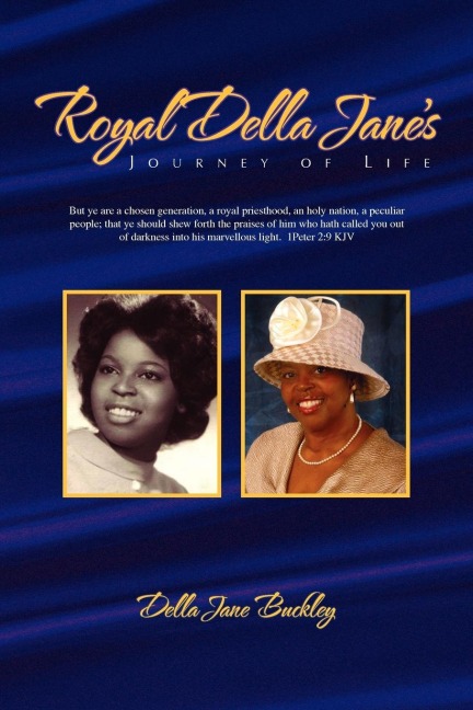 Royal Della Janes Journey of Life