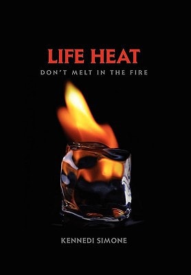 Life Heat Don't Melt in the Fire