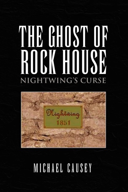 The Ghost of Rock House: Nightwings Curse