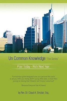 Un Common Knowledge Poor Today - Rich Tomorrow