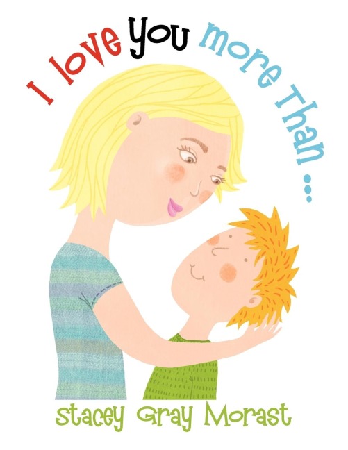 I Love You More Than .