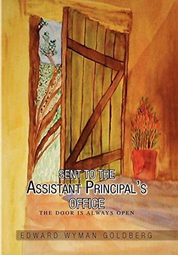 Sent to the Assistant Principal's Office The Door Is Always Open