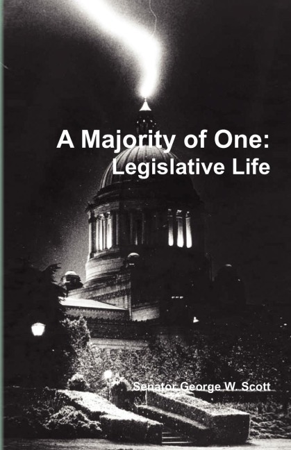 Majority of One: Legislatve Life