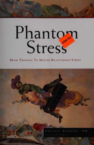 Phantom Stress Brain Training to Master Relationship Stress