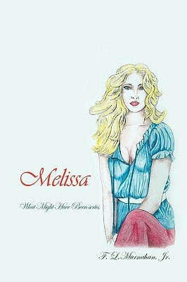 Melissa What Might Have Been Series