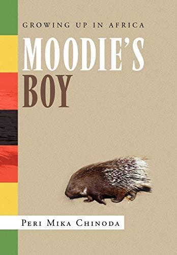 Moodie's Boy Growing Up in Africa